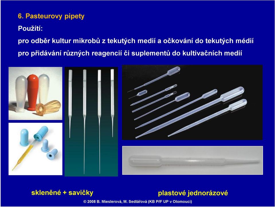 médií pro přidávání různých reagencií či suplementů
