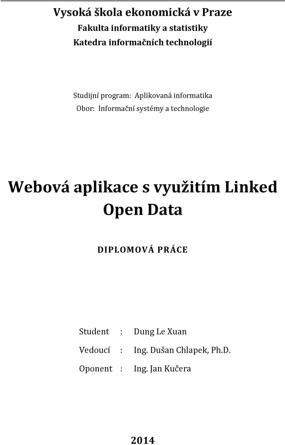Informační systémy a technologie Webová aplikace s využitím Linked Open Data