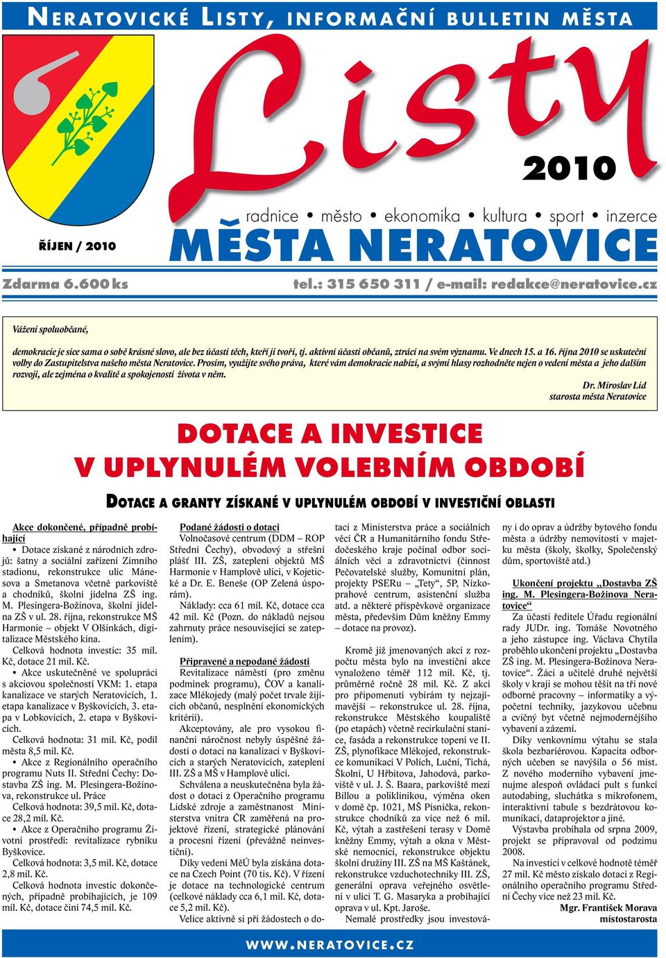 října se uskuteční volby do Zastupitelstva našeho města Neratovice.