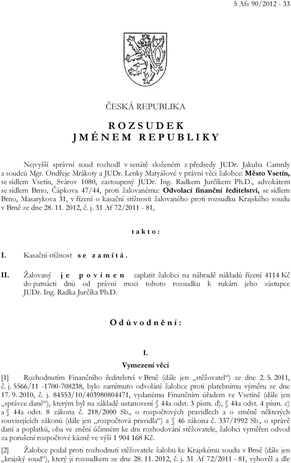 . Ing. Radkem Jurčíkem Ph.D.