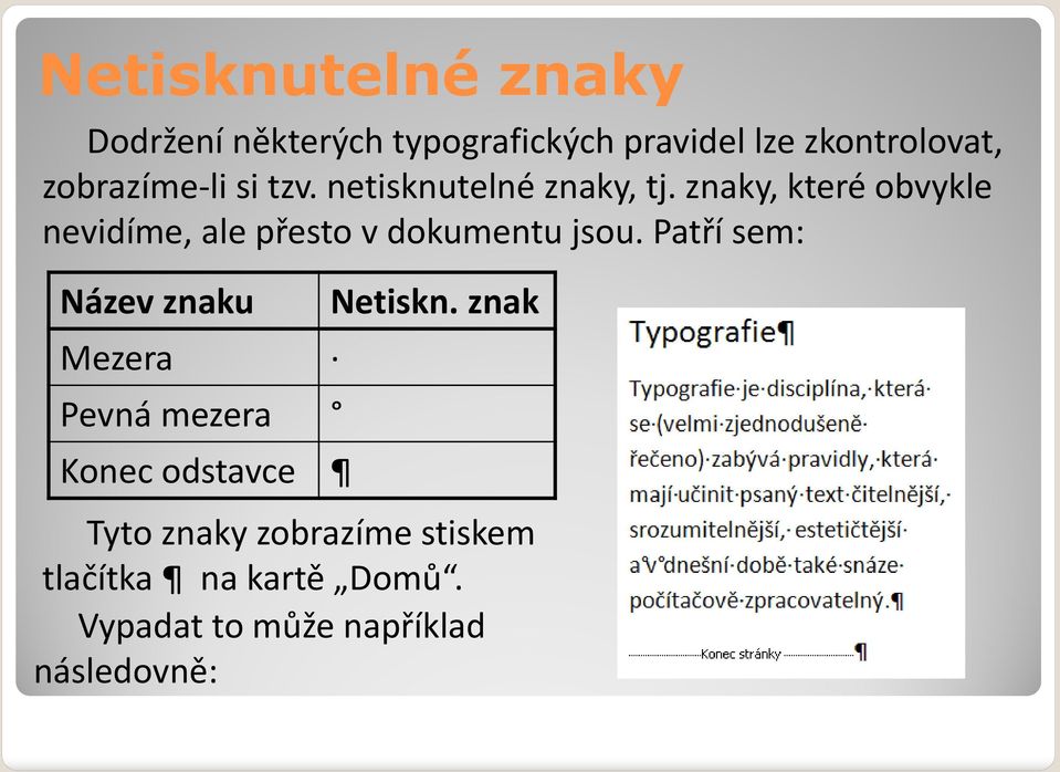 znaky, které obvykle nevidíme, ale přesto v dokumentu jsou.