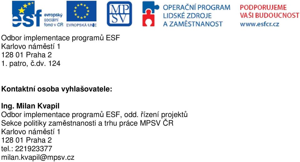 Milan Kvapil Odbor implementace programů ESF, odd.