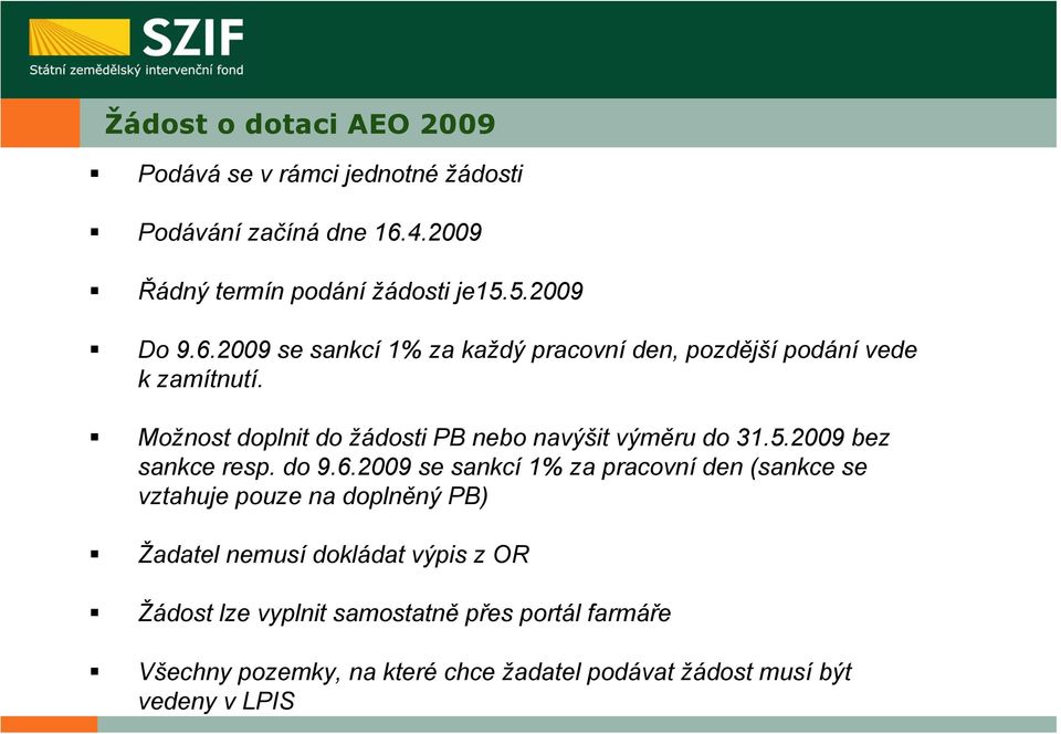 5.2009 bez sankce resp. do 9.6.