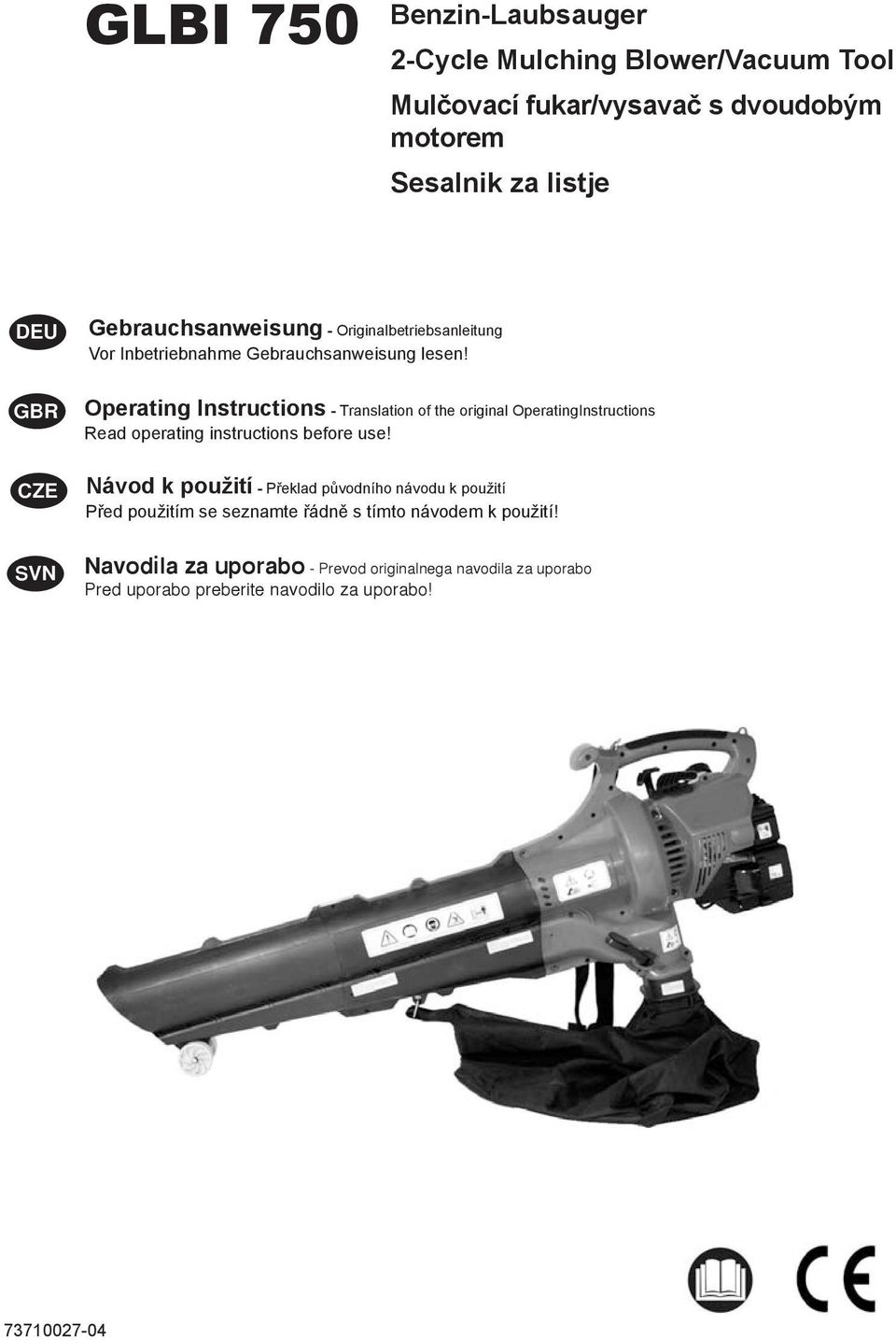 Operating Instructions - Translation of the original OperatingInstructions Read operating instructions before use!