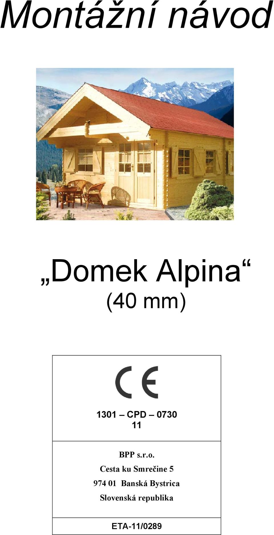 Cesta ku Smrečine 5 974 01 Banská