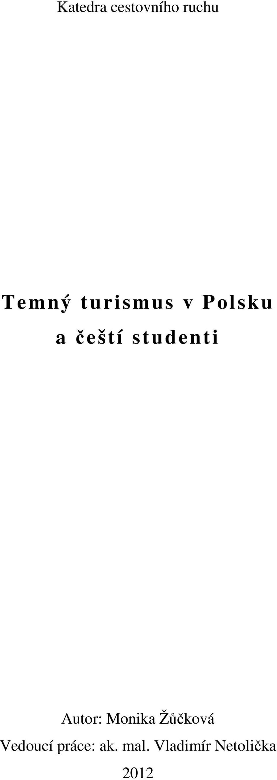studenti Autor: Monika Žůčková