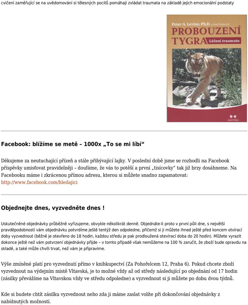 Na Facebooku máme i zkrácenou přímou adresu, kterou si můžete snadno zapamatovat: http://www.facebook.com/hledajici Objednejte dnes, vyzvedněte dnes!