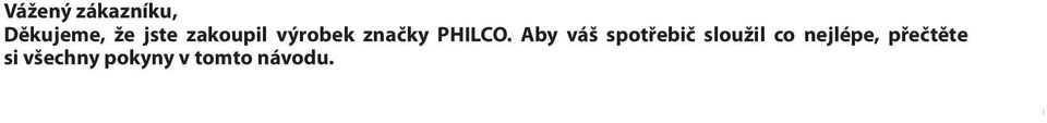 Aby váš spotřebič sloužil co