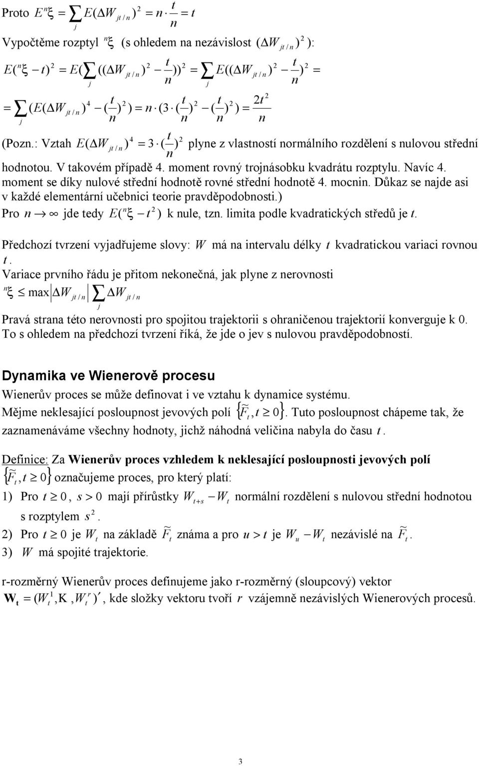 o olm přcozí vzí říá ž o v lovo pvěpooboí. Dym v ově poc ův poc můž ov v vz ymc yém. Měm lící polopo vovýc polí { }. o polopo cápm ž zzmávám všcy ooy cž áoá vlč byl o č.