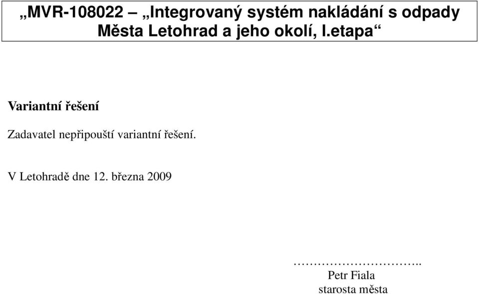 V Letohradě dne 12.