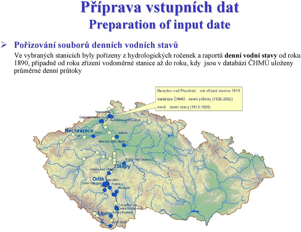 a raportů denní vodní stavy od roku 1890, případně od roku zřízení