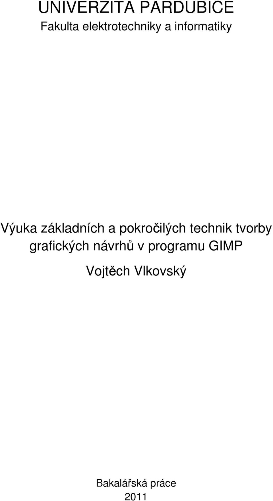 technik tvorby grafických návrhů v programu