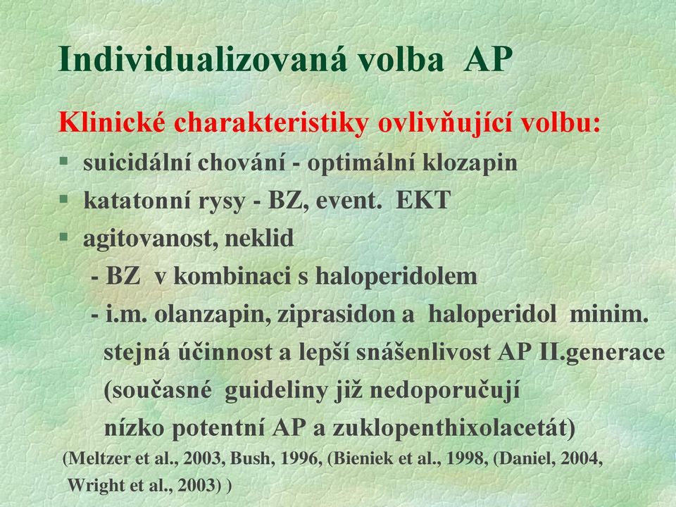 stejná účinnost a lepší snášenlivost AP II.