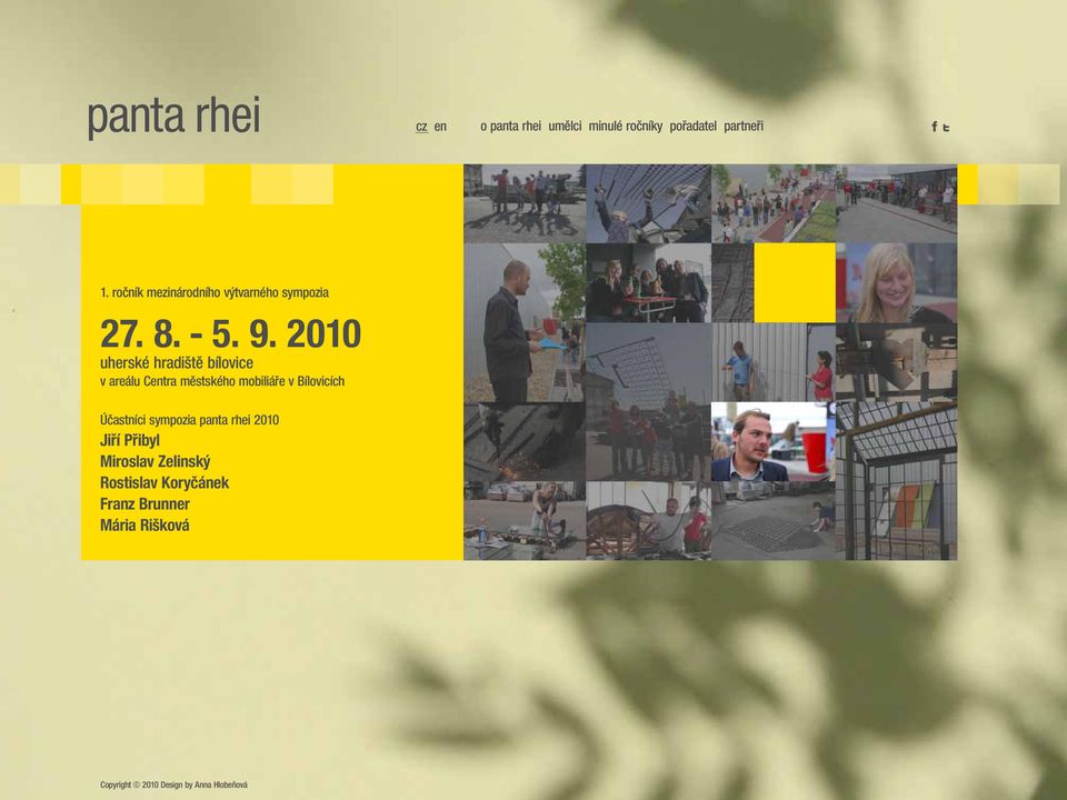 Účastníci sympozia panta rhei 2010 Jiří Přibyl Miroslav Zelinský Rostislav
