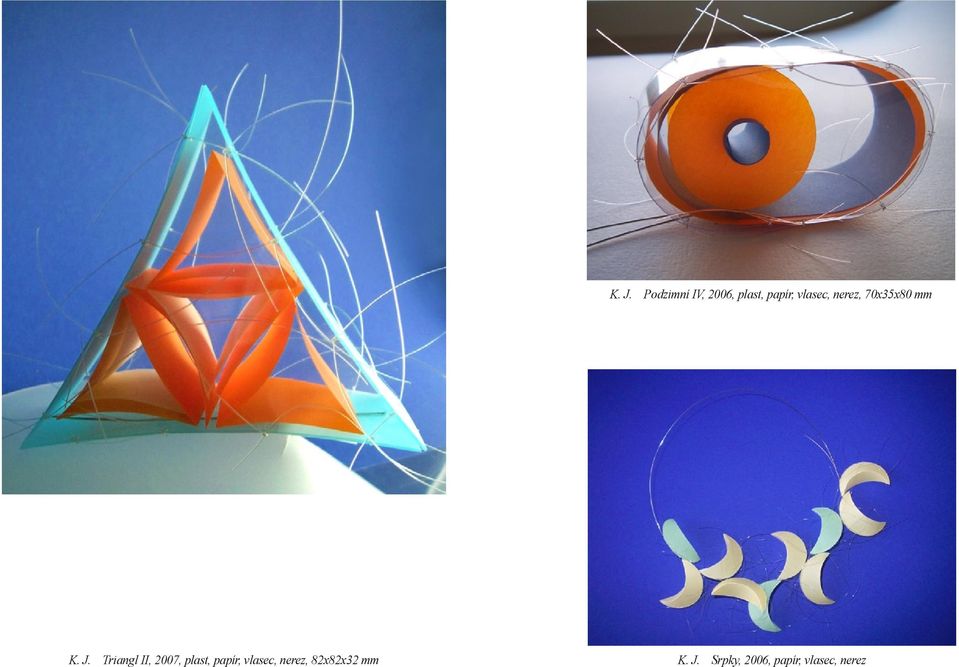 Triangl II, 2007, plast, papír, vlasec,