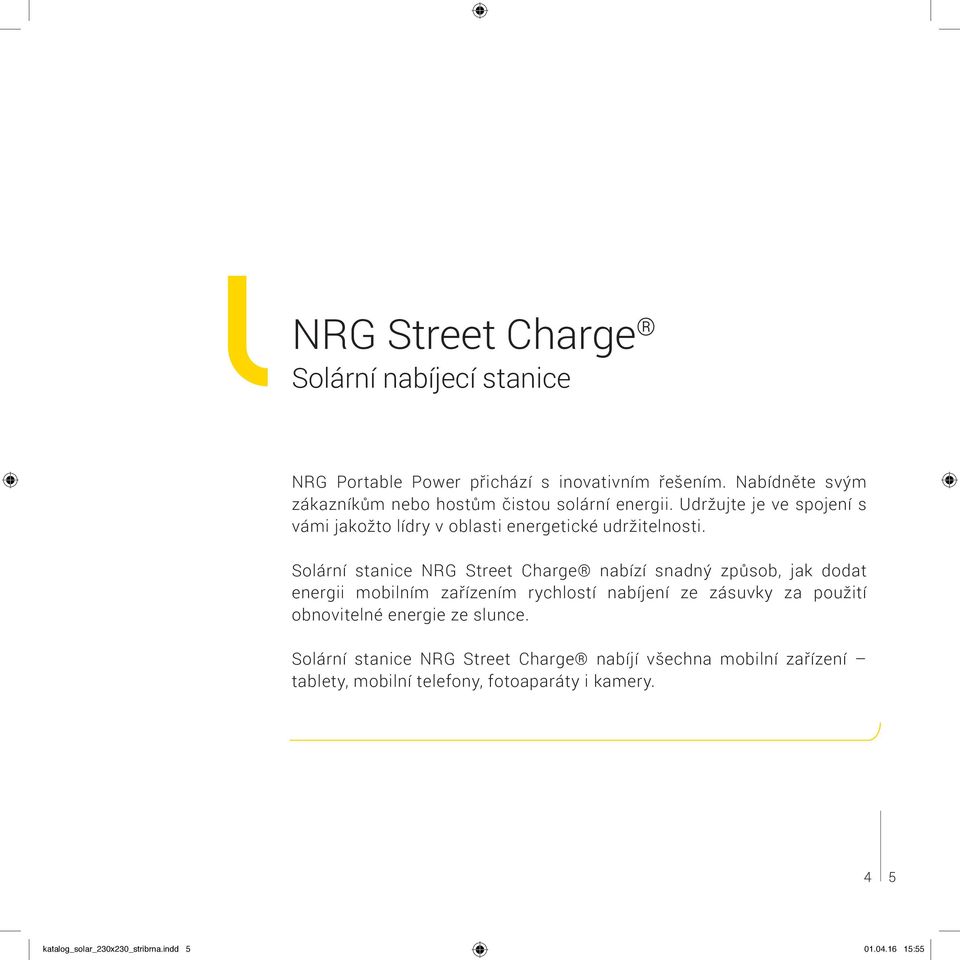 Solární stanice NRG Street Charge nabízí snadný způsob, jak dodat energii mobilním zařízením rychlostí nabíjení ze zásuvky za použití