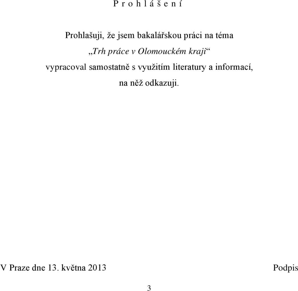 vypracoval samostatně s využitím literatury a