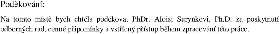 . Aloisi Surynkovi, Ph.D.