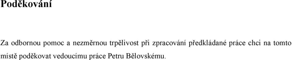 předkládané práce chci na tomto