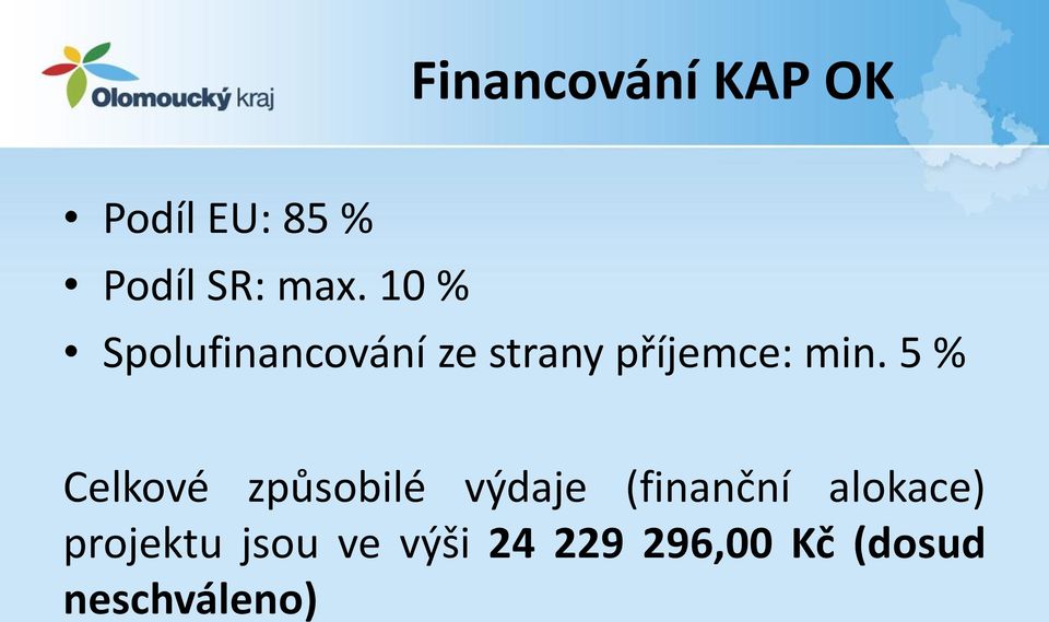 5 % Celkové způsobilé výdaje (finanční alokace)