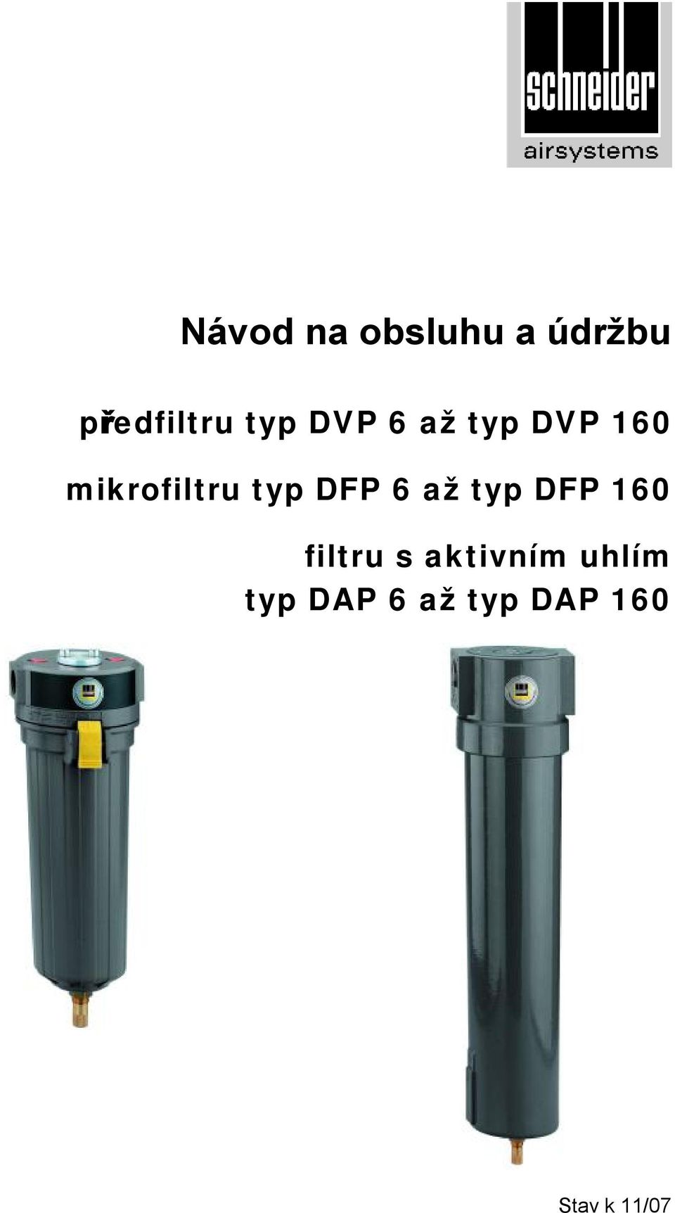 typ DFP 6 až typ DFP 160 filtru s