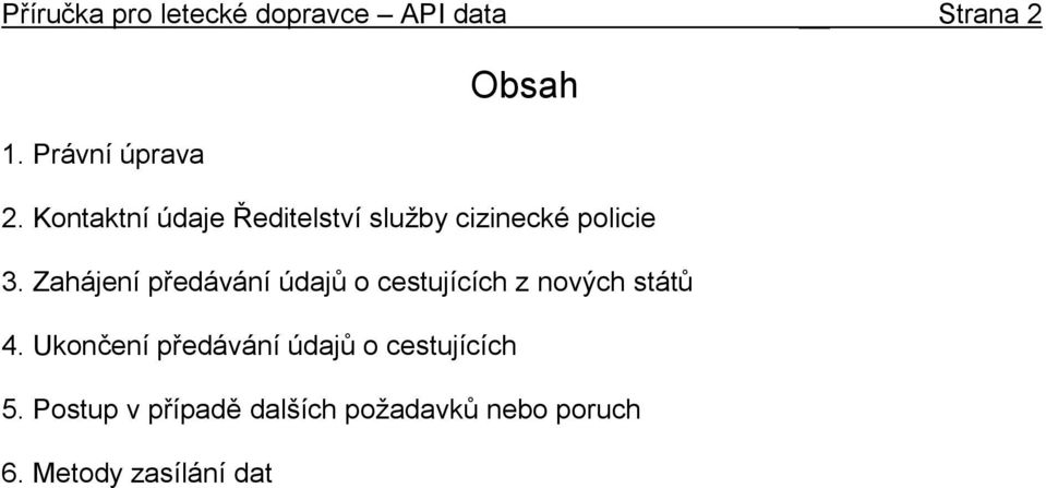 Zahájení předávání údajů o cestujících z nových států 4.