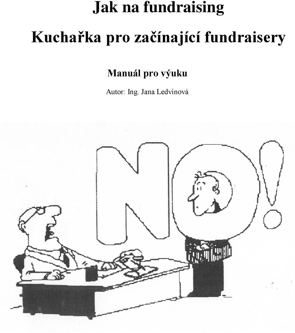 fundraisery Manuál pro