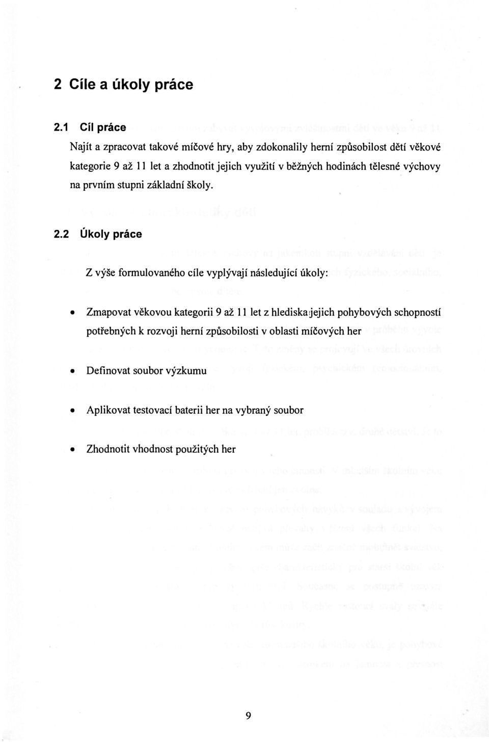 využití v běžných hodinách tělesné výchovy na prvním stupni základní školy. 2.
