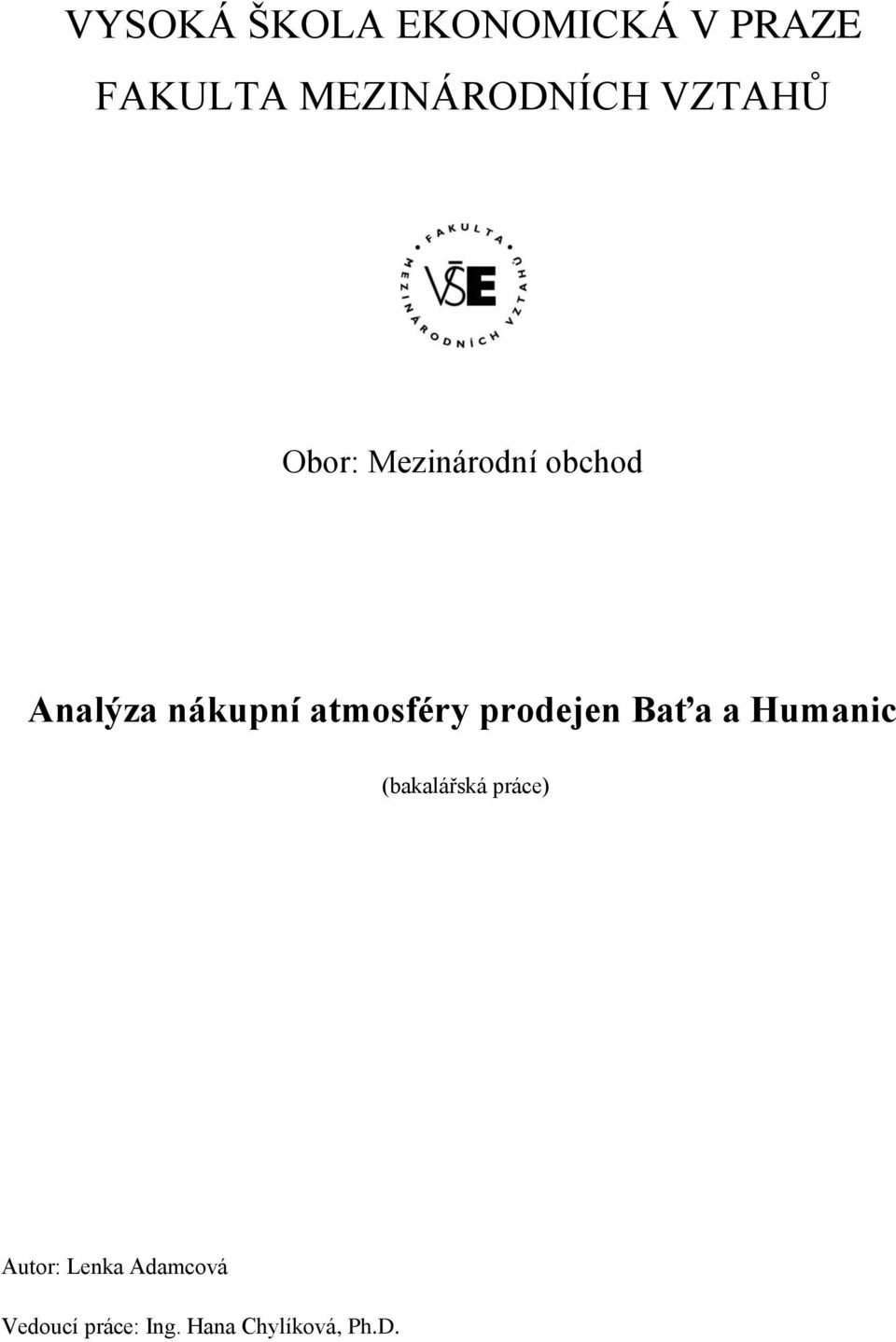 atmosféry prodejen Baťa a Humanic (bakalářská práce)