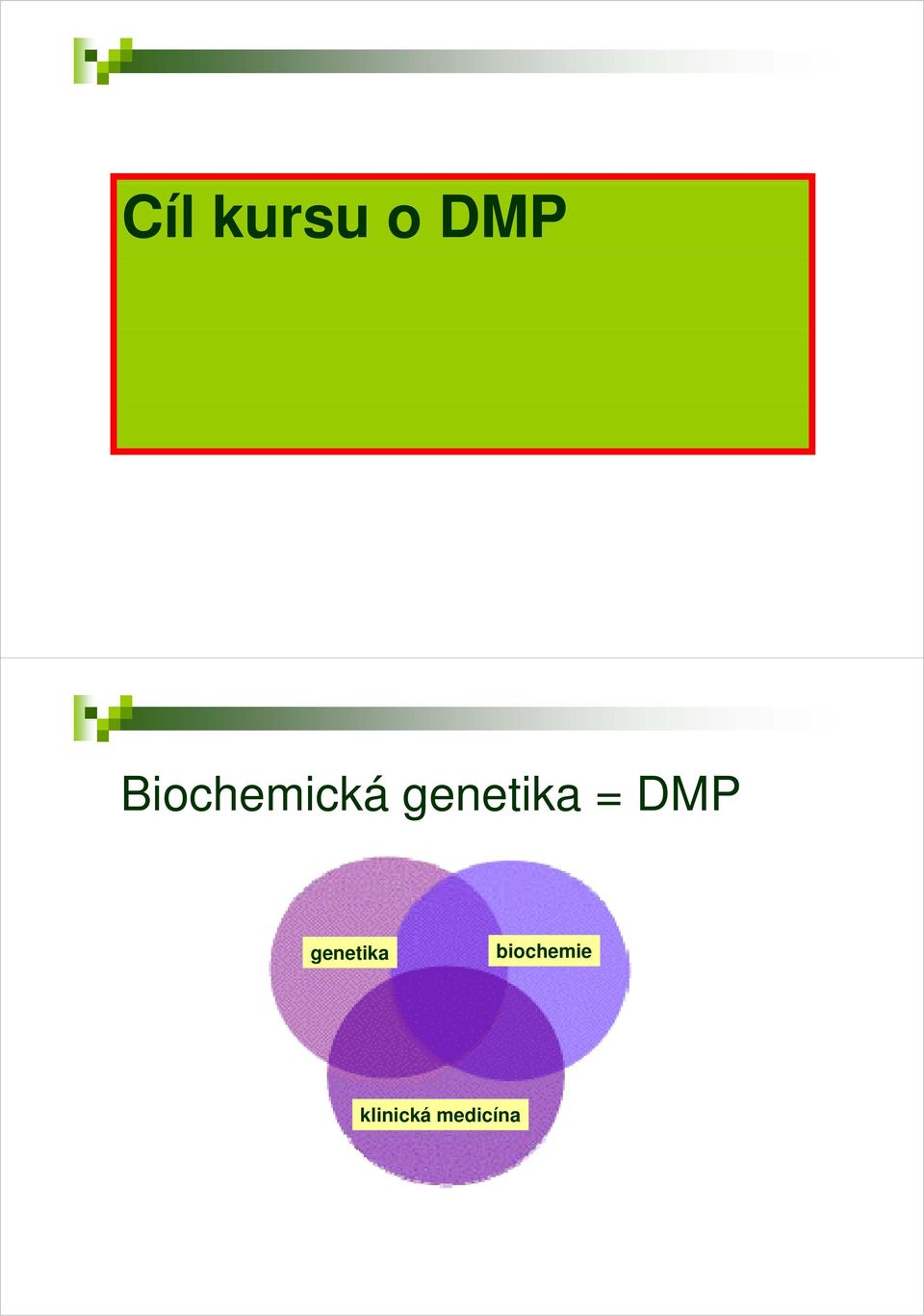 genetika = DMP