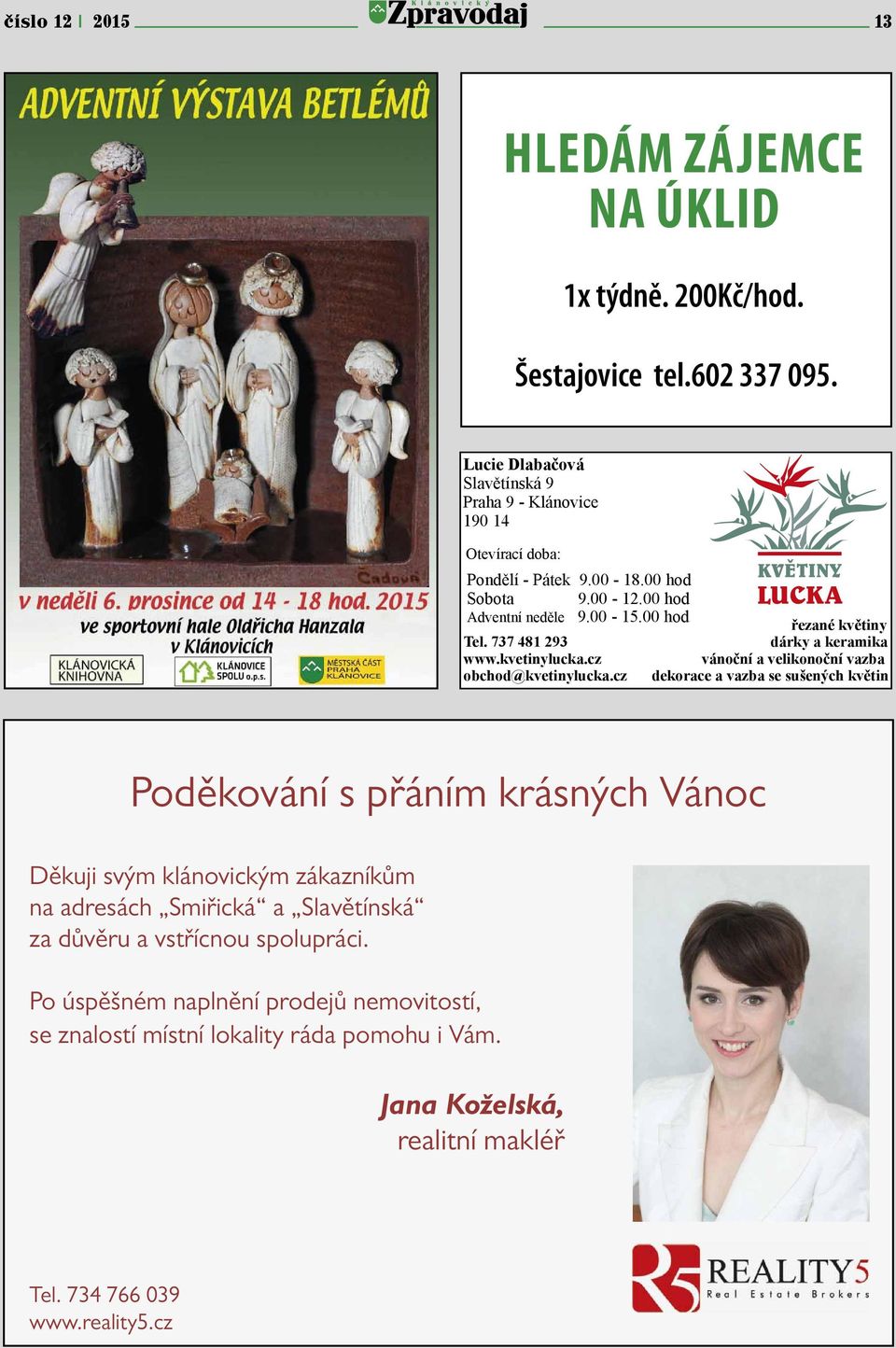 737 481 293 www.kvetinylucka.cz obchod@kvetinylucka.
