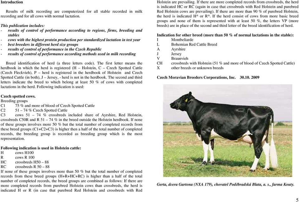 best breeders in different herd size groups - results of control of performance in the Czech Republic - results of control of performance according methods used in milk recording Breed identification