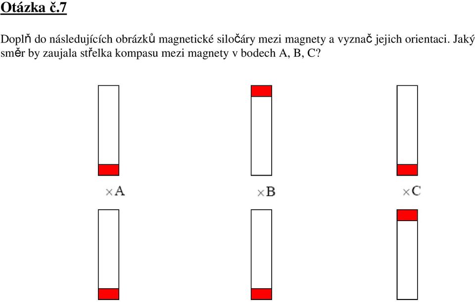 magnetické siločáry mezi magnety a vyznač