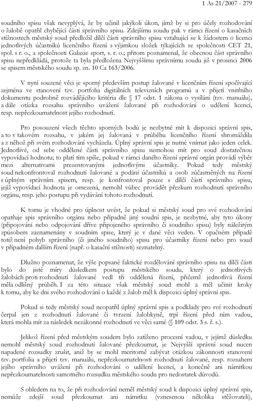 složek týkajících se společnosti CET 21, spol. s r. o.