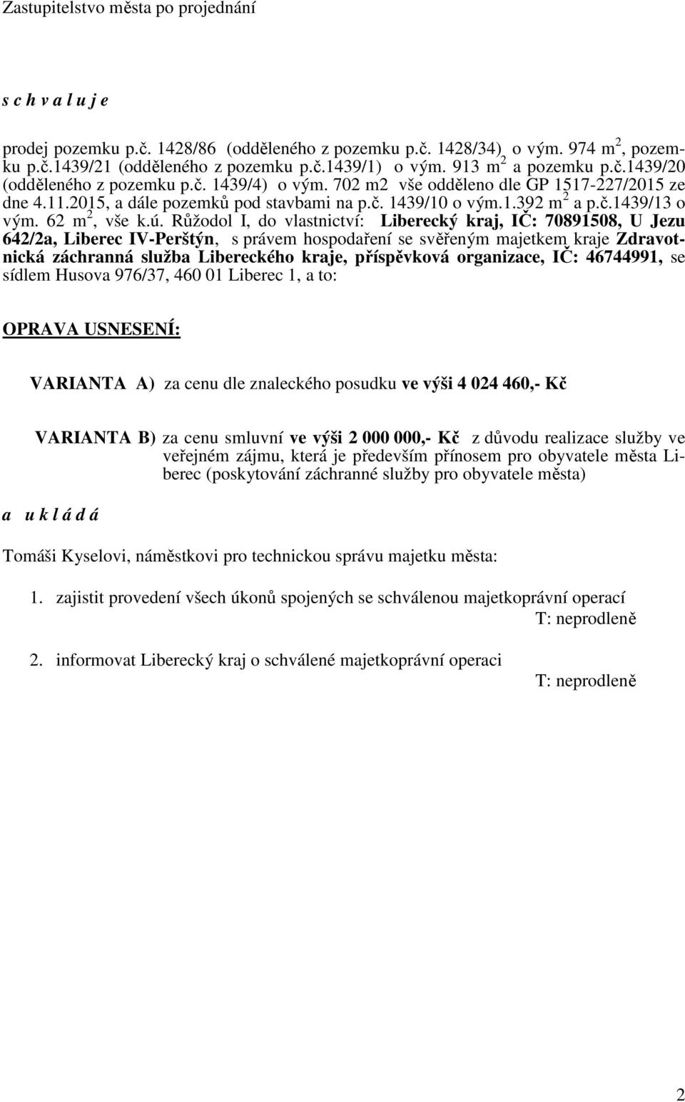 62 m 2, vše k.ú.