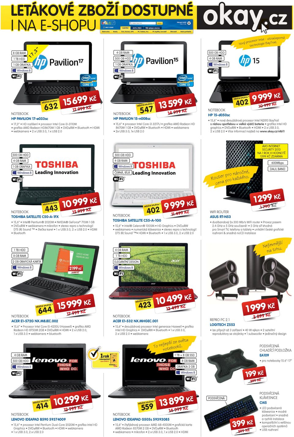 0 K HP PVILION -n00sc,6 procesor Intel Core i U grafika M Radeon H 60M GB V±RW Bluetooth HMI webkamera x USB.0, x USB.