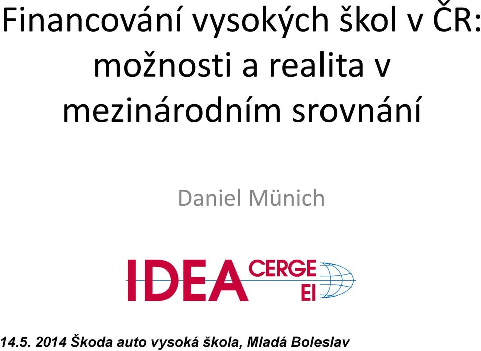 srovnání Daniel Münich 14.5.