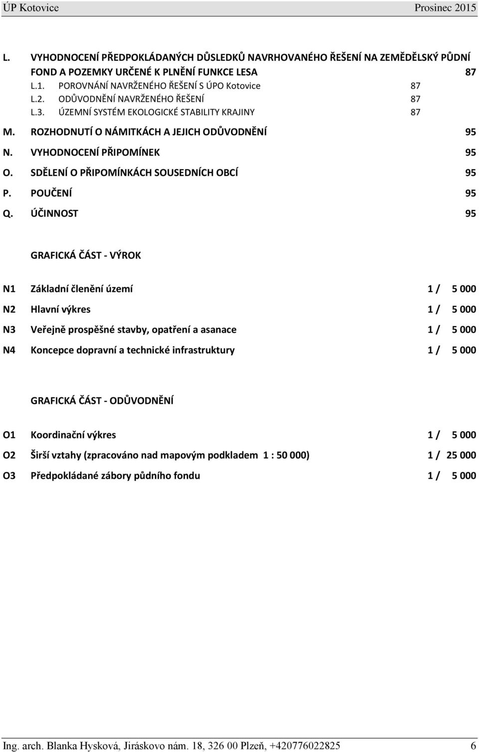 SDĚLENÍ O PŘIPOMÍNKÁCH SOUSEDNÍCH OBCÍ 95 P. POUČENÍ 95 Q.