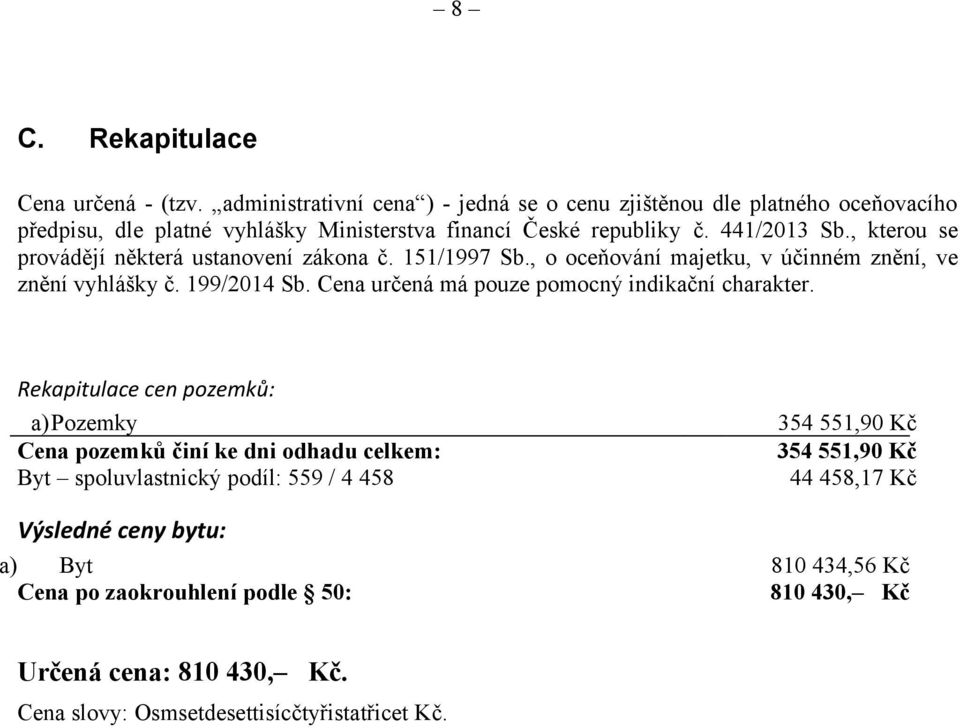 , kterou se provádějí některá ustanovení zákona č. 151/1997 Sb., o oceňování majetku, v účinném znění, ve znění vyhlášky č. 199/2014 Sb.