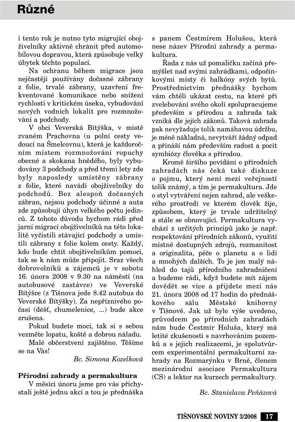 lokalit pro rozmnoïování a podchody.