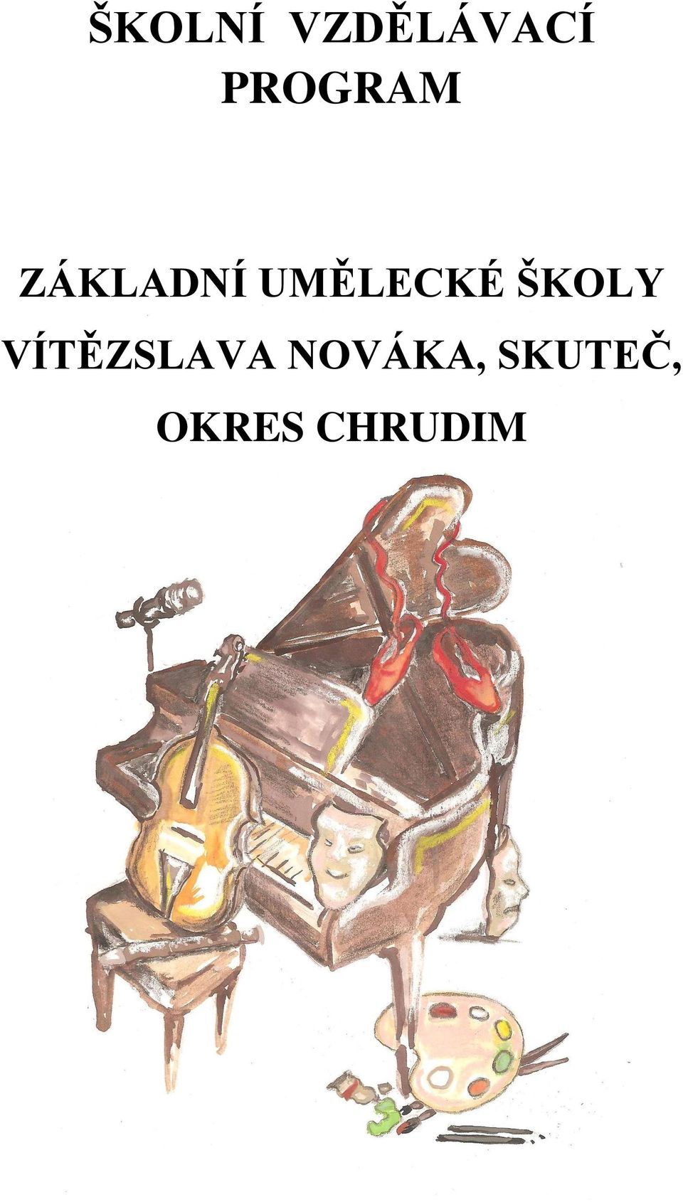 UMĚLECKÉ ŠKOLY