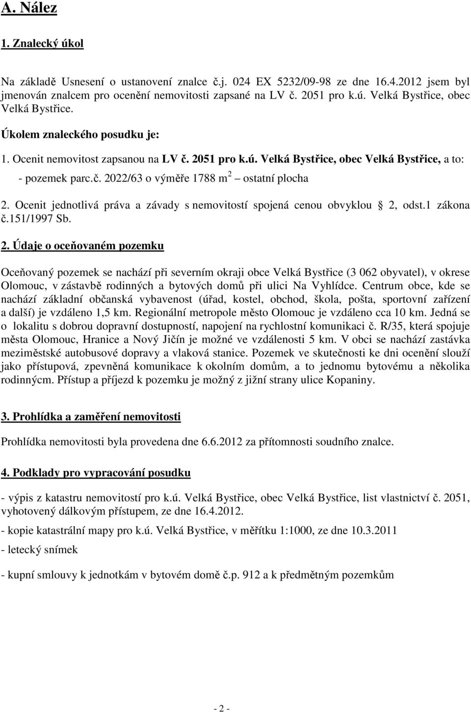 Ocenit jednotlivá práva a závady s nemovitostí spojená cenou obvyklou 2,