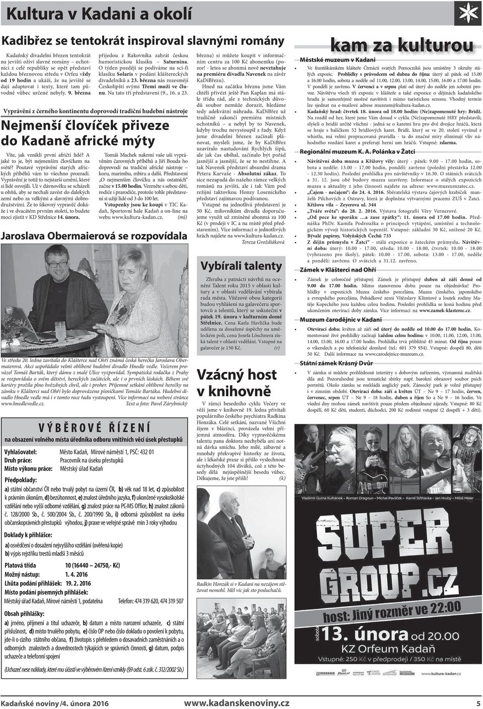 A jaké to je, být nejmenším človíčkem na světě? Poutavé vyprávění starých afrických příběhů vám to všechno prozradí. Vyprávění je totiž to nejstarší umění, které si lidé osvojili.