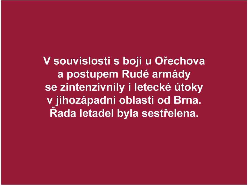 zintenzivnily i letecké útoky v