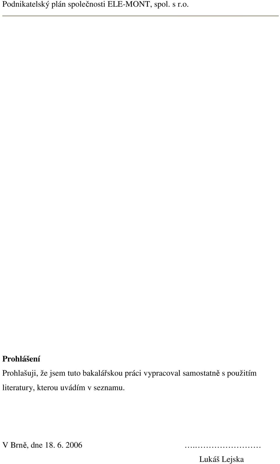 s použitím literatury, kterou uvádím v