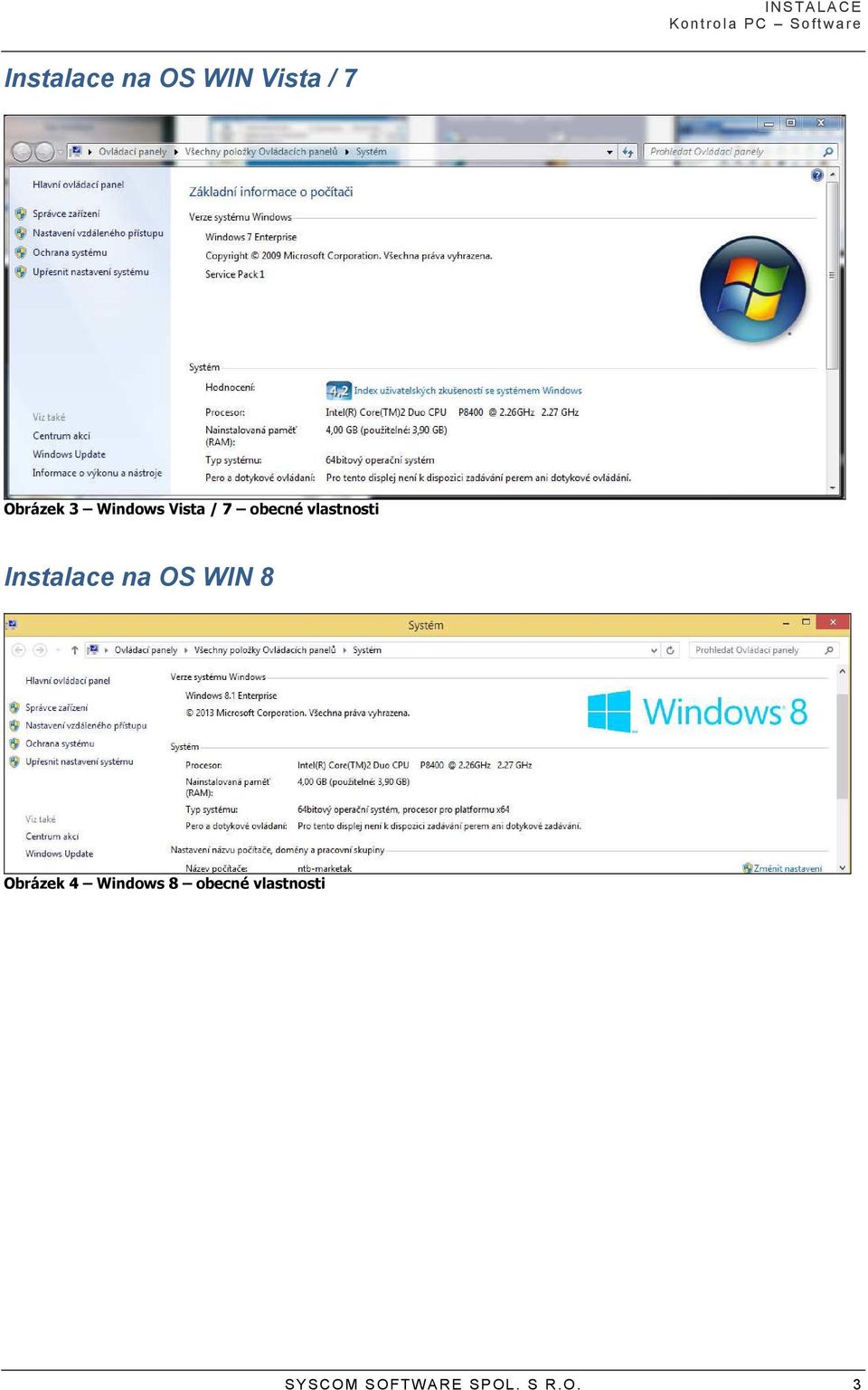 vlastnosti Instalace na OS WIN 8 Obrázek 4