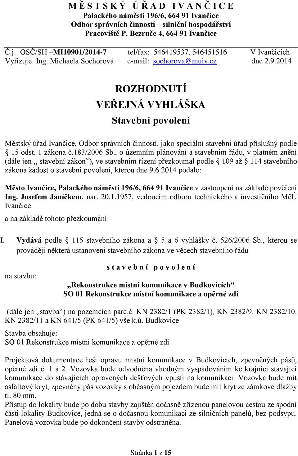 1 zákona č.183/2006 Sb.