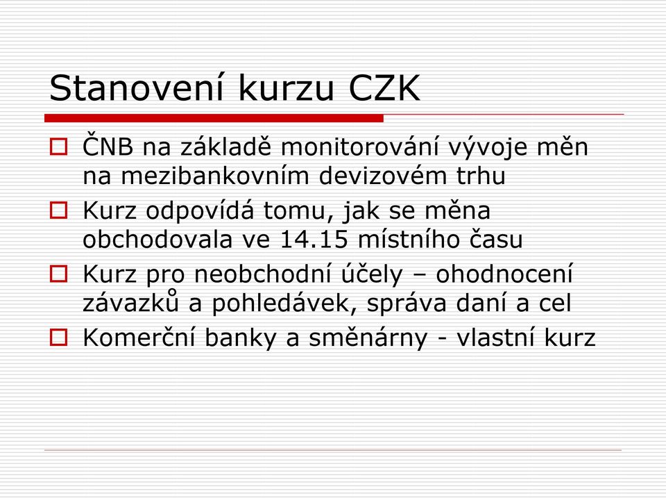 obchodovala ve 14.