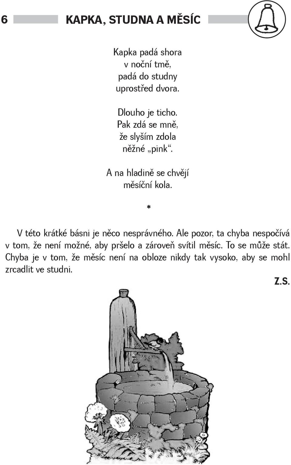 * V této krátké básni je nìco nesprávného.