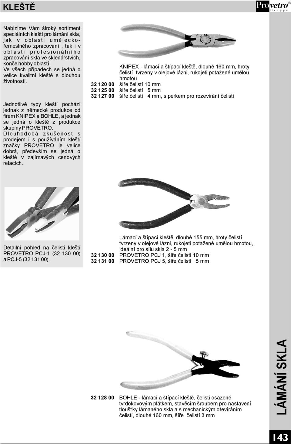 KLEŠTĚ. Nabízíme Vám široký sortiment speciálníchkleštíprolámánískla, - PDF  Stažení zdarma